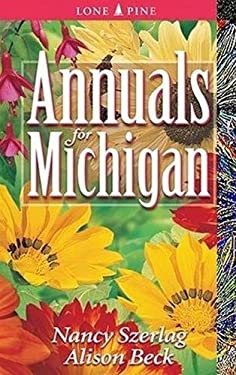 book: Annuals for Michigan - by Nancy Szerlag